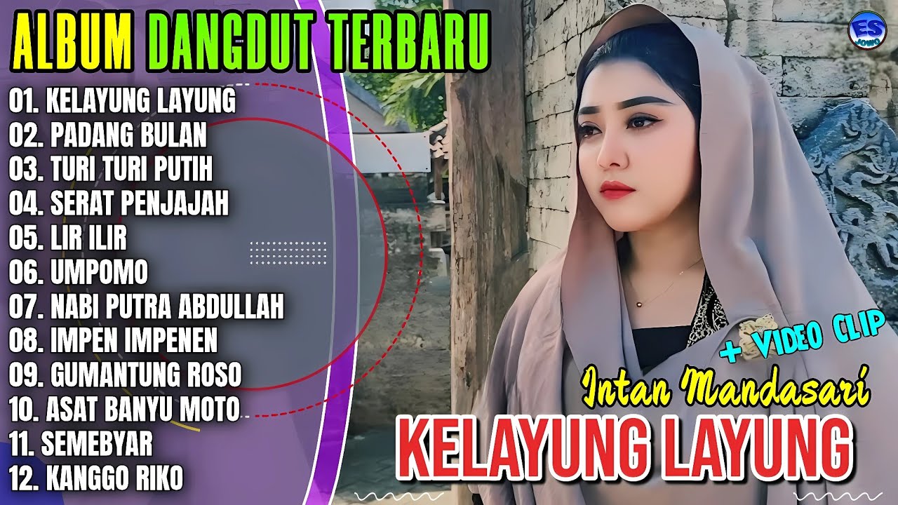Intan Mandasari Full Album || KELAYUNG LAYUNG - PADANG BULAN - LIR ILIR - Dangdut Jawa Terbaru 2026