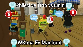 Wkoca Ev Manhunt 2Hileci Vs 1Pro Vs Emin