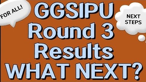 GGSIPU ROUND 3 RESULTS| WHAT NEXT? ALL INFO #ggsipu #admission #admissions2022 #reporting #sliding