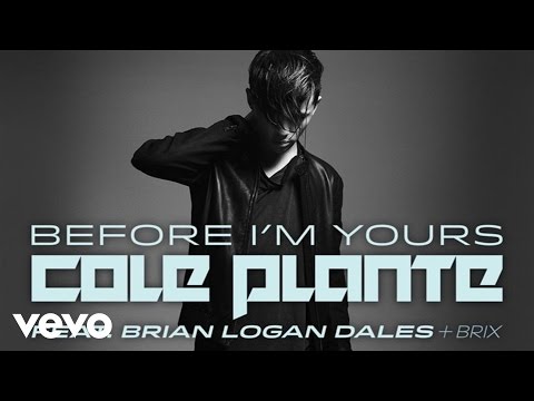 Hollywood Records (+) Cole Plante - Before I’m Yours