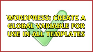 Famous Wordpress: Create a global variable for use in all templates (2 Solutions!!) Net Worth