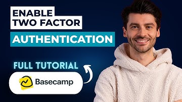 How to Enable Two Factor Authentication in Basecamp [2025 Guide]