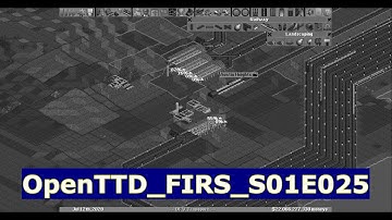 Someone Plays - OpenTTD FIRS S01E025 - Gran Farm Central Station