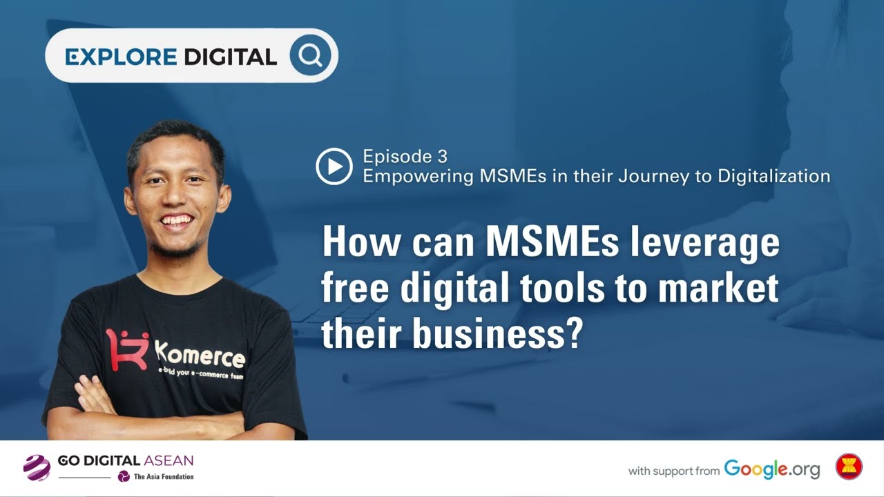 Explore Digital: Nofi Bayu on using cost-effective digital marketing tools