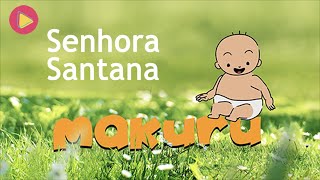 Senhora Santana |  Vídeos para crianças - Bebelume