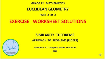 EUCLIDEAN  GEOMETRY  SOLUTIONS   PART 2  SIMILARITY Gr 12  video