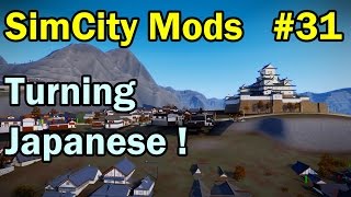 SimCity 5 (2013) Mods #31 ►Turning Japanese! Project Shinjidai by XoXiDe◀ [REVIEW]