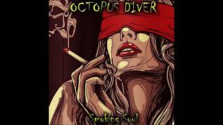 Octopus Diver - Smoking Soul (Full Album 2021)