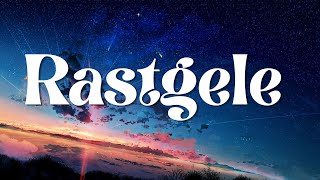 Burak Bulut & Kurtuluş Kuş & Mustafa Ceceli feat İrem Derici - Rastgele (Sözleri/Lyrics)Tüm Şarkilar