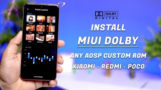 INSTALL MIUI Dolby on Any AOSP (Custom) ROMs | Best Dolby Sound Effects for Android Phones 🔥