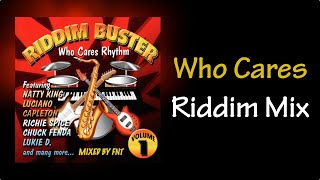 Who Cares Riddim Mix (2004)