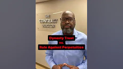 Dynasty Trust vs. Rule Against Perpetuities