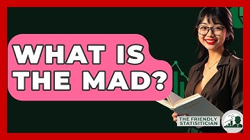 What Is The MAD? - The Friendly Statistician