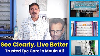 See the World Clearly! Visit Modern Opticals Moula Ali’s Trusted Eye Clinic | zoneadds