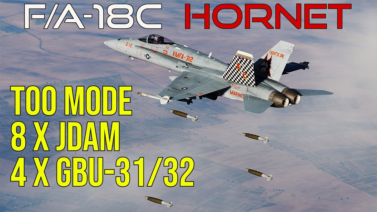 8 JDAM/JSOW in TOO Mode Hornet Tutorial | 4 X GBU-31/32 JDAM | Digital ...