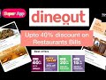 Dineout app upto 40 discount on restaurant bills dineout app fully explained  eazydiner