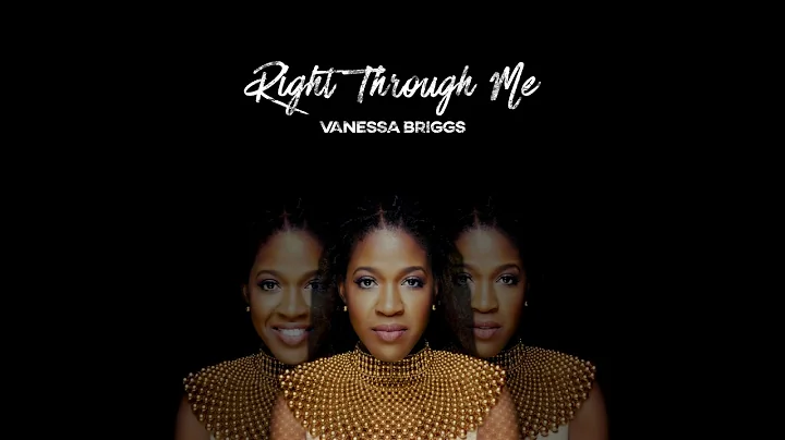 Vanessa Briggs | Right Through Me (Official Audio)