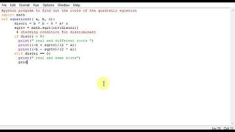 python program to find out the roots of the quadratic equation