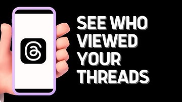 How To See Who Viewed Your Thread On Threads App