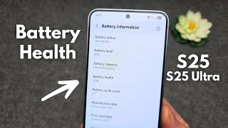 How to Check Battery Health % on Samsung Galaxy S25 / S25 Ultra