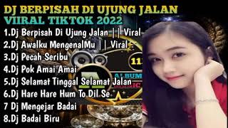 Download Lagu DJ BERPISAH DI UJUNG JALAN REMIX SAYUP SAYUP KU MENDENGAR VIRAL TIKTOK 2022 MP3