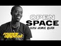 Open Space: Rich Homie Quan | Mass Appeal