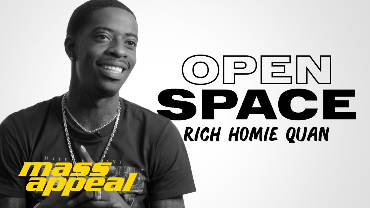 Open Space: Rich Homie Quan | Mass Appeal
