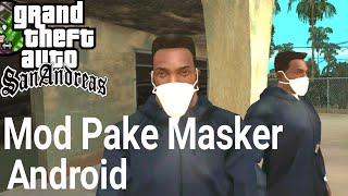 SHARE!! Mod Masker GTA SA ANDROID screenshot 3