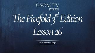 The Fivefold 3rd Edition: Lesson 26