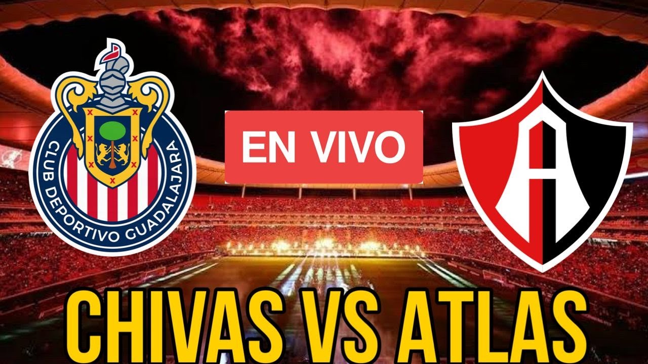 🚨Chivas vs Atlas EN VIVO desde el Estadio Akron Play In liga mx - YouTube