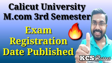 Calicut University M.com 3rd Semester|Exam Registration Date Published|KCS classes