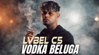 Lvbel C5 - Vodka Vodka Beluga ( Remix ) Şimdi Şimdi Mi Şimdi