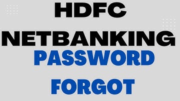 Hdfc Net banking forgot password!Hdfc Password!Hdfc Netbanking!