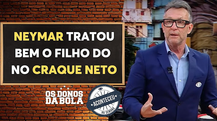 Aconteceu na Semana I Neto agradece Neymar por foto com filho: ‘Ele não dormiu e faltou a escola’