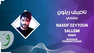 Nassif Zeytoun - Sallemi [Nassar Remix ] (2022) / ناصيف زيتون - سلمي (نصار ريمكس) Resimi