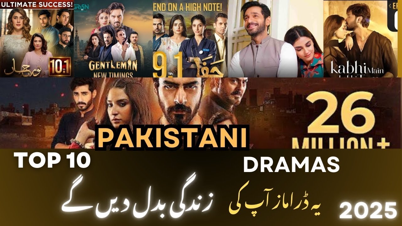 Top 10 Best Pakistani Dramas of 2025 | Must-Watch TV Shows