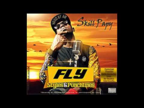 SKILL PAPY - Fly (Official Audio)