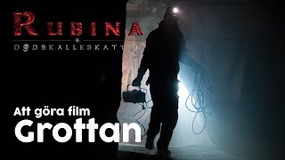 ATT GÖRA FILM: Rubina & Dödskalleskatten - Grottan