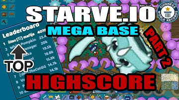 STARVE.IO - MEGA BASE - WORLD RECORD 4 MILLION HIGH SCORE - PART 2