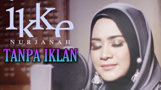 Ikke Nurjanah full Album TANPA IKLAN | full album