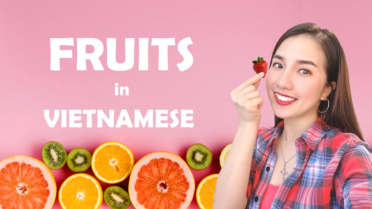 Learn Vietnamese - Fruits