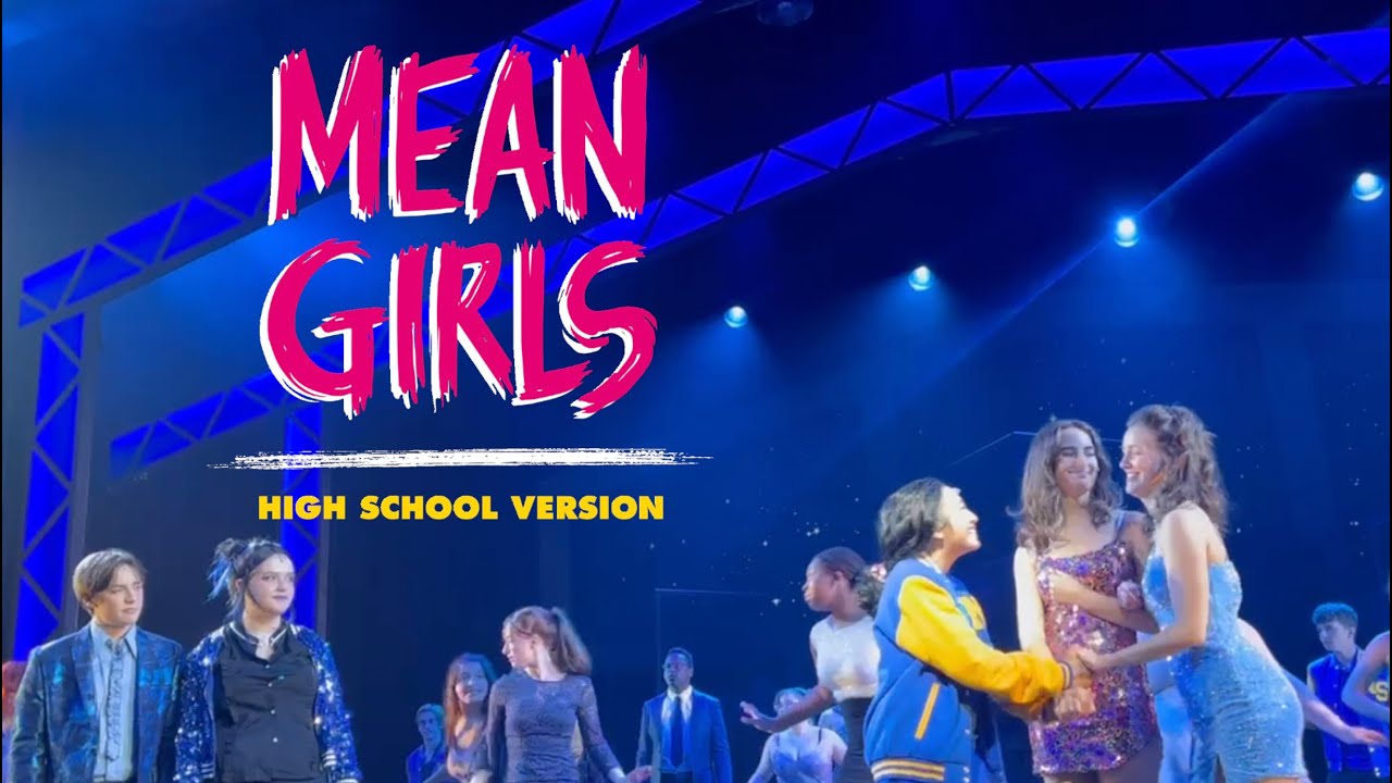 MEAN GIRLS High School Edition Weston Drama Workshop 2023 YouTube mean-girls-high-school-edition-weston-drama-workshop-2023-youtube