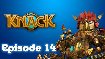 Knack - EPISODE 14 - Chapter 4-3: Stealth Knack