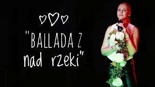 Ballada znad rzeki - Daria Zawiałow                   cover by Wioletta Blak