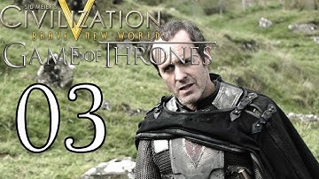 Civ 5 Game of Thrones Mod - Stannis the Mannis #03