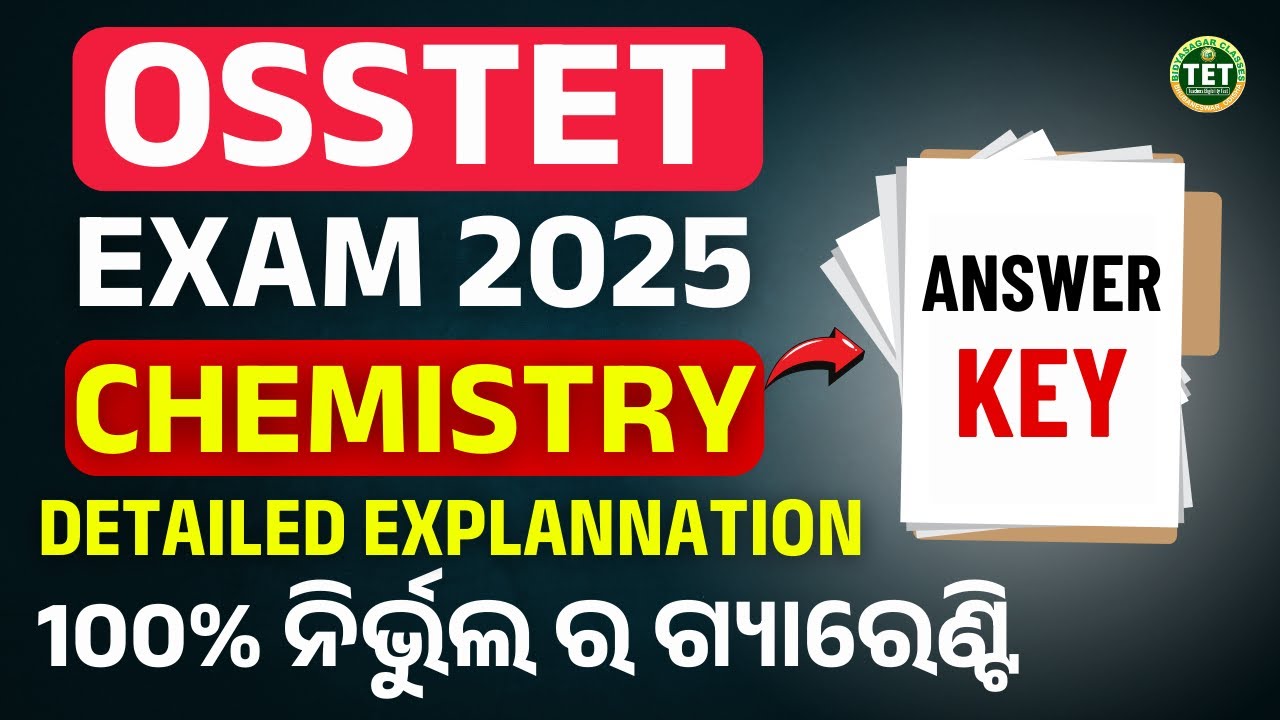 OSSTET EXAM 2025 // CHEMISTRY ANSWER KEY WITH EXPLANNATION 
