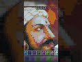 Minecraft#shivaji maharaj #mehnat