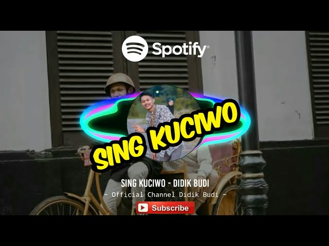 Sing Kuciwo - Didik Budi class=