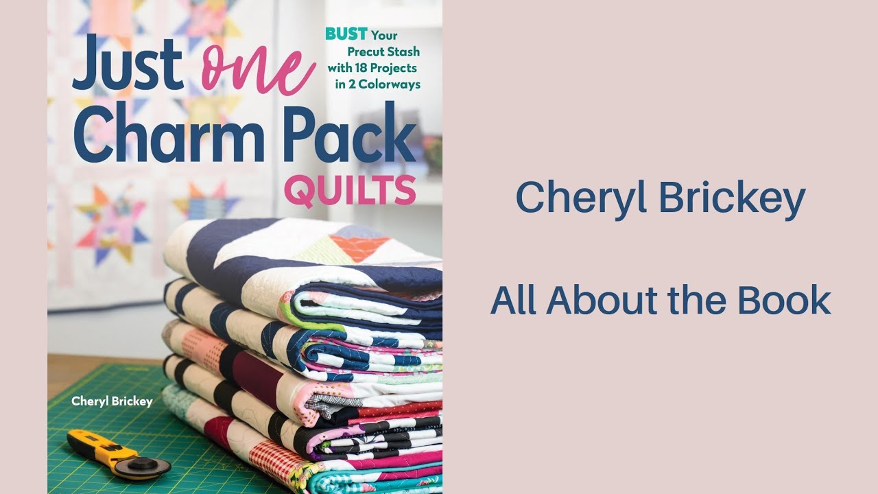 Just One Charm Pack Quilts Book Introduction YouTube
