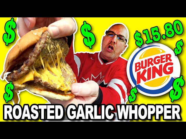 Burger King ROASTED GARLIC WHOPPER & Jalapeno Cheesy Bites 
